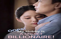 Oops! My hubby is a secret billionaire [EN-SUB]